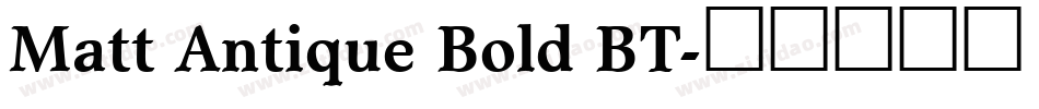 Matt Antique Bold BT字体转换
